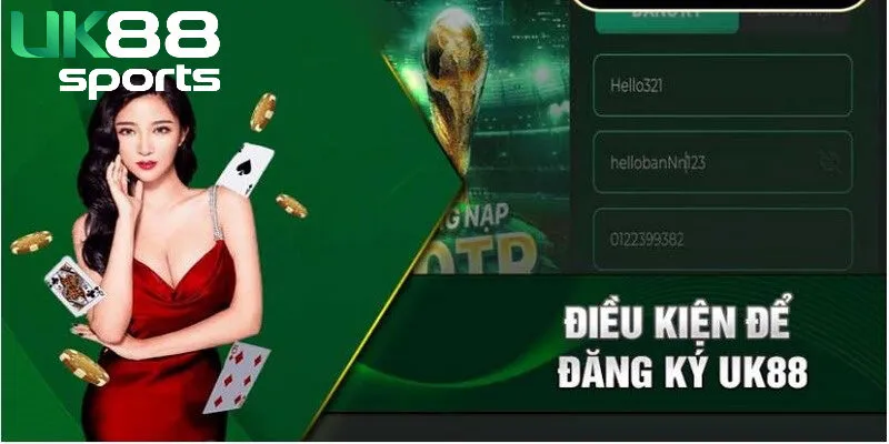 cac yeu cau can luu y de dang ky thanh cong tai uk88 Các yêu cầu cần lưu ý để đăng ký thành công tại Uk88